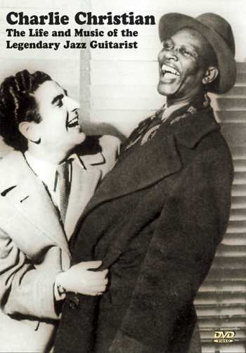 DVD - Charlie Christian: The Life and Music of the Legendary Jazz Guitarist