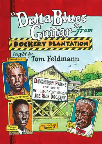 DVD - Delta Blues Guitar From Dockery Plantation