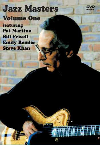DVD - Jazz Masters Volume One: Featuring Pat Martino, Bill Frisell, Emily Remler, Steve Khan