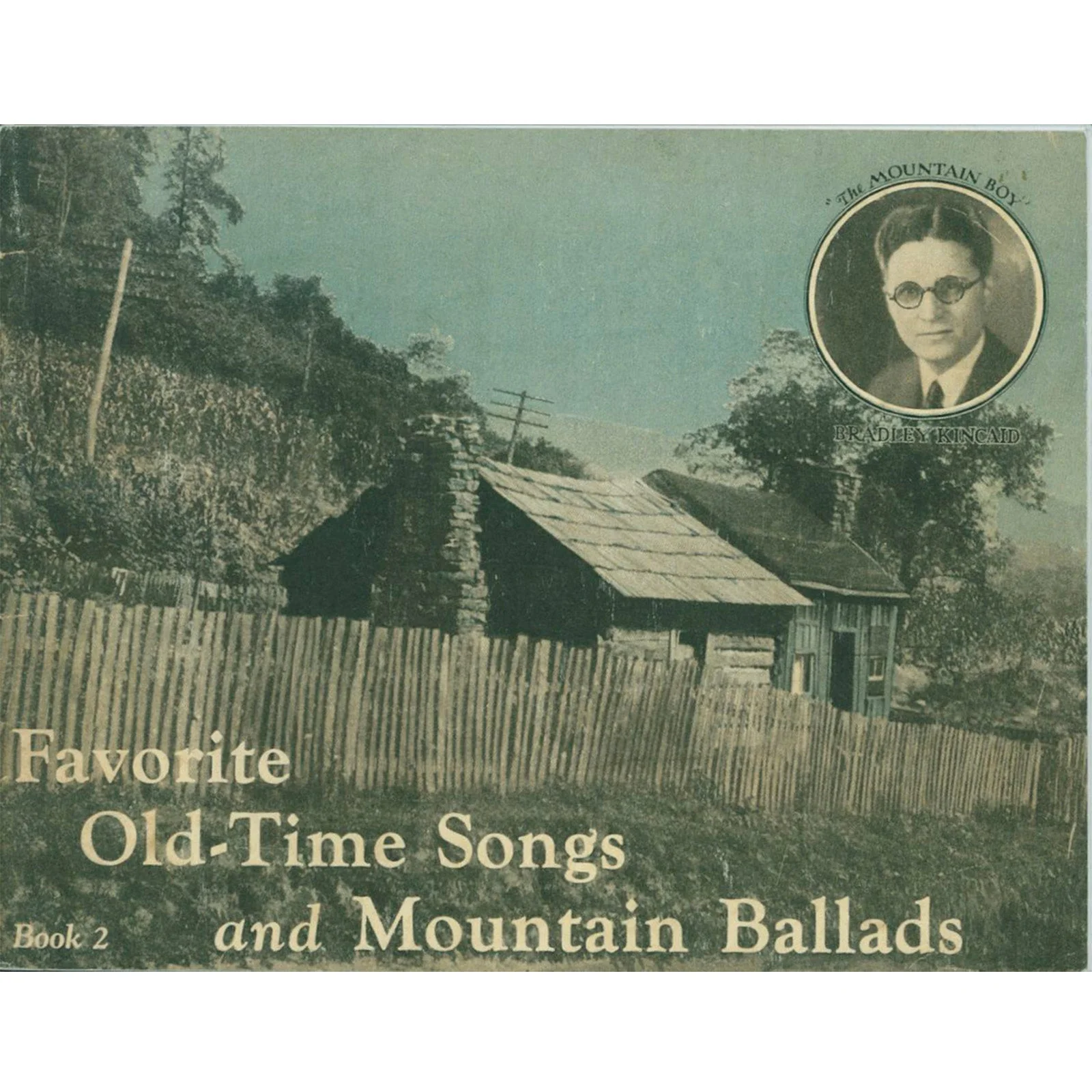 Favorite Mountain Ballads and Old-Time Songs Book 2