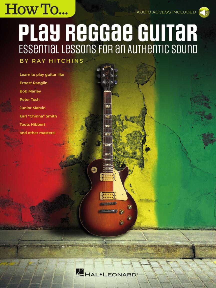 How to Play Reggae Guitar - Updated Edition