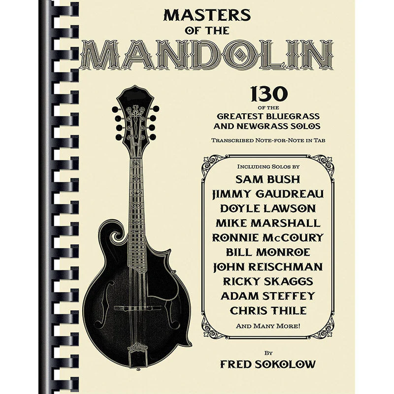 Masters of the Mandolin - 130 of the Greatest Bluegrass and Newgrass Solos