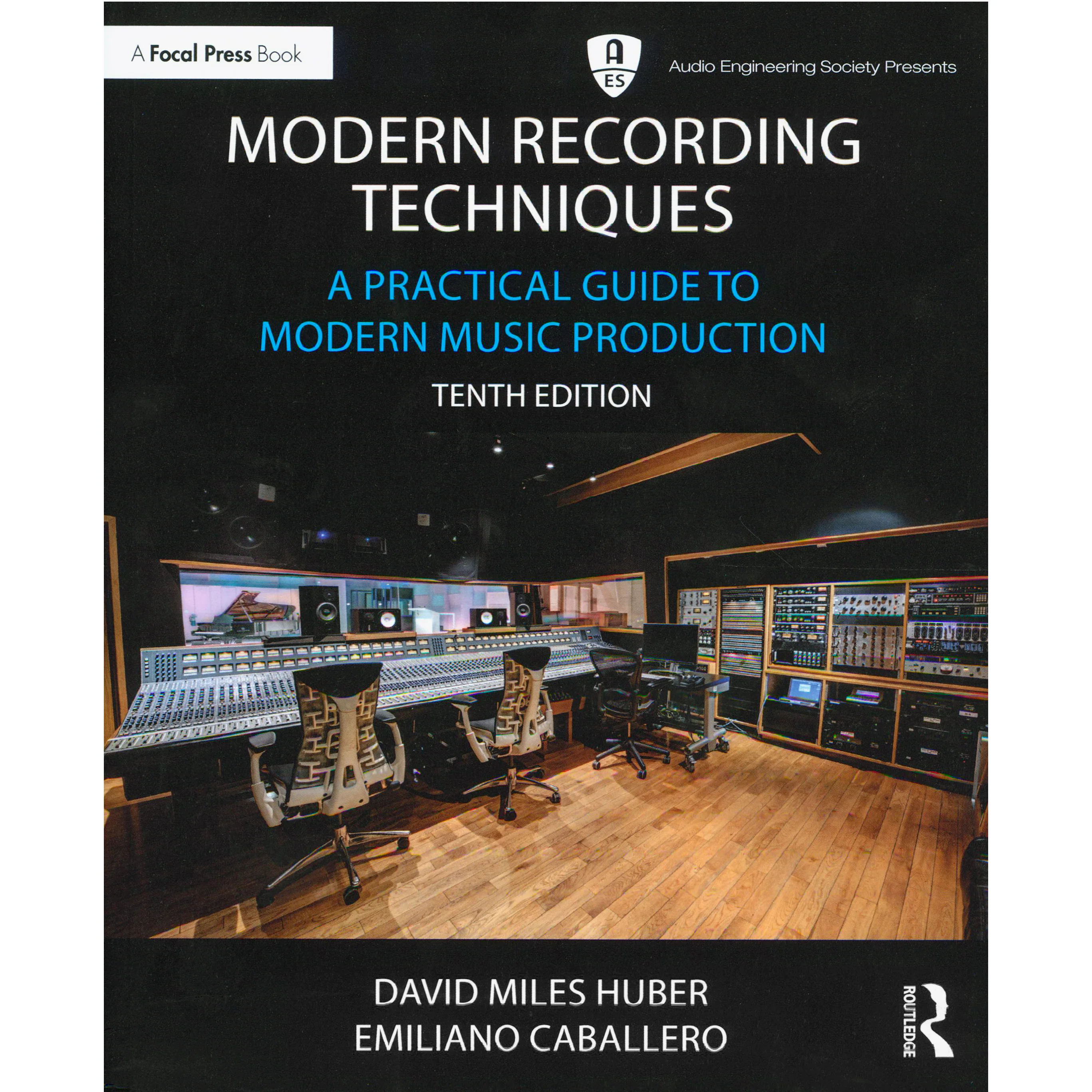 Modern Recording Techniques - 7th Edition A Practical Guide to Modern Music Production